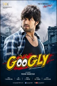Googly 2013 movie poster featuring Yash in a dramatic city setting